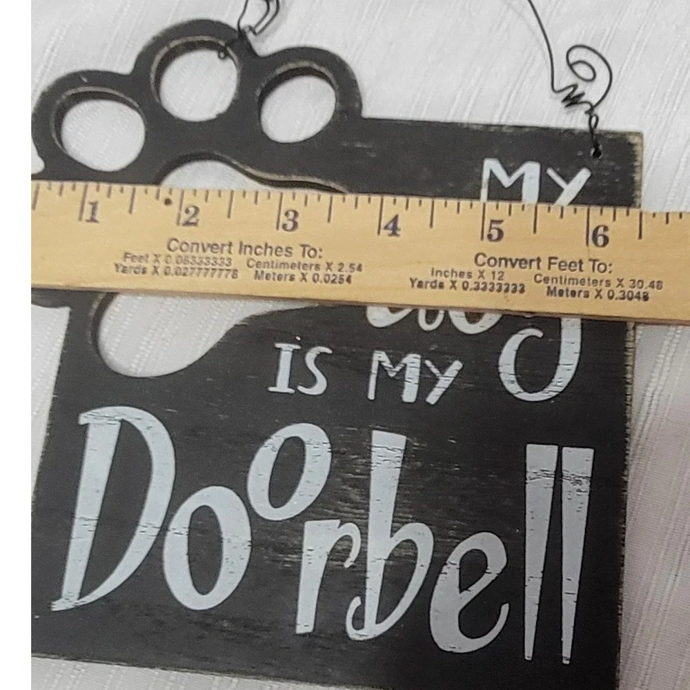 My Dog Is My Doorbell Rustic Wood Paw Print Wall Hanging Sign Black White